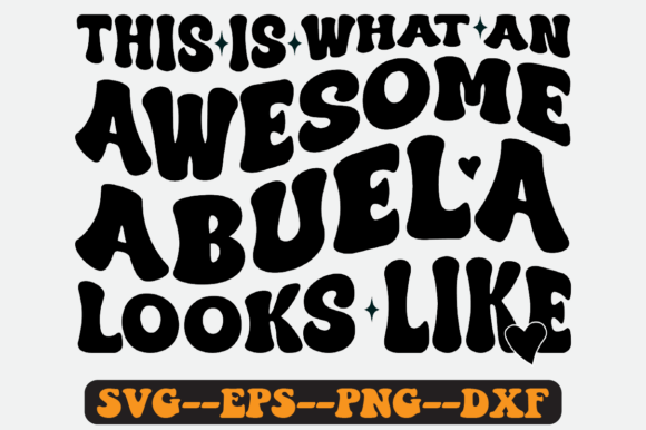 Abuela Quote Retro Svg Design for Graphics and Crafts