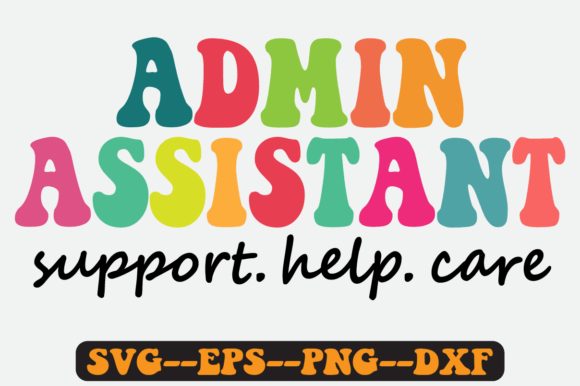 Admin Assistant Quote Retro Svg Design for Crafts and Graphics