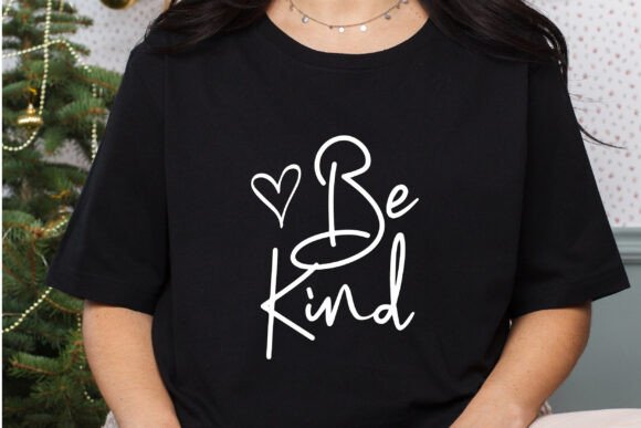 Be Kind SVG PNG, Kindness Svg, Kindness Graphics for Crafts