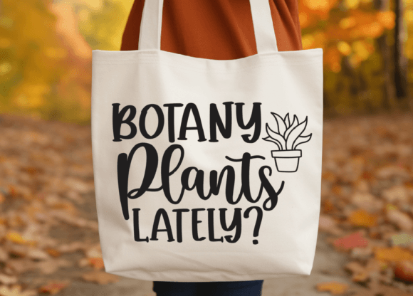 Botany Plants Lately Svg, Plant Pun Svg for Graphics and Crafts