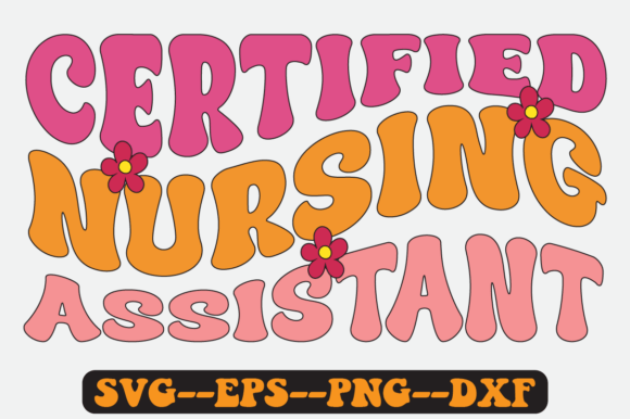 Certified Nursing Assistant Retro SVG Graphics for Crafts