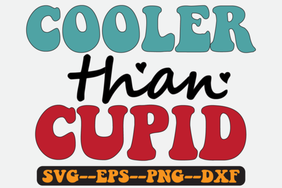 Cooler Than Valentine Quote Retro Svg Graphics & Crafts Review