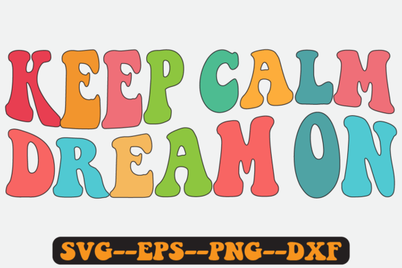 Dream on Quote Retro Svg Design for Graphics & Crafts