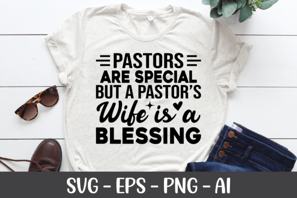Pastors Are Special But A Pastor s Wife Graphics for Crafts