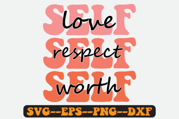 Self Love Quote Retro Svg Design for Graphics & Crafts