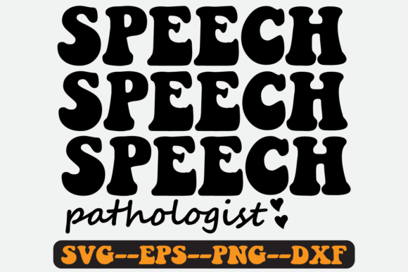 Speech Pathologist Quote Retro Svg Png for Crafts and Graphics