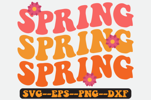 Spring Quote Retro Svg Design for Graphics and Crafts