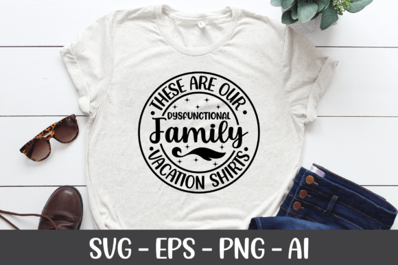 These Are Our Dysfunctional Family Graphic Design Asset Review
